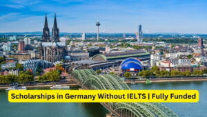 Apply now for Scholarships in Germany Without IELTS | Fully Funded 2024