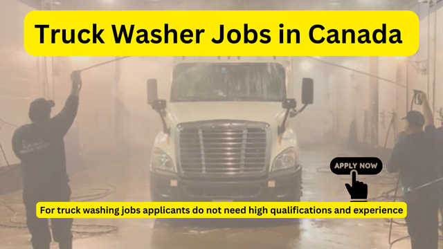 Truck Washer Job in Canada 2024